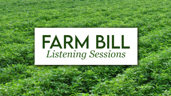 Georgia Peanut Commission plans to host Farm Bill Listening Sessions in August
